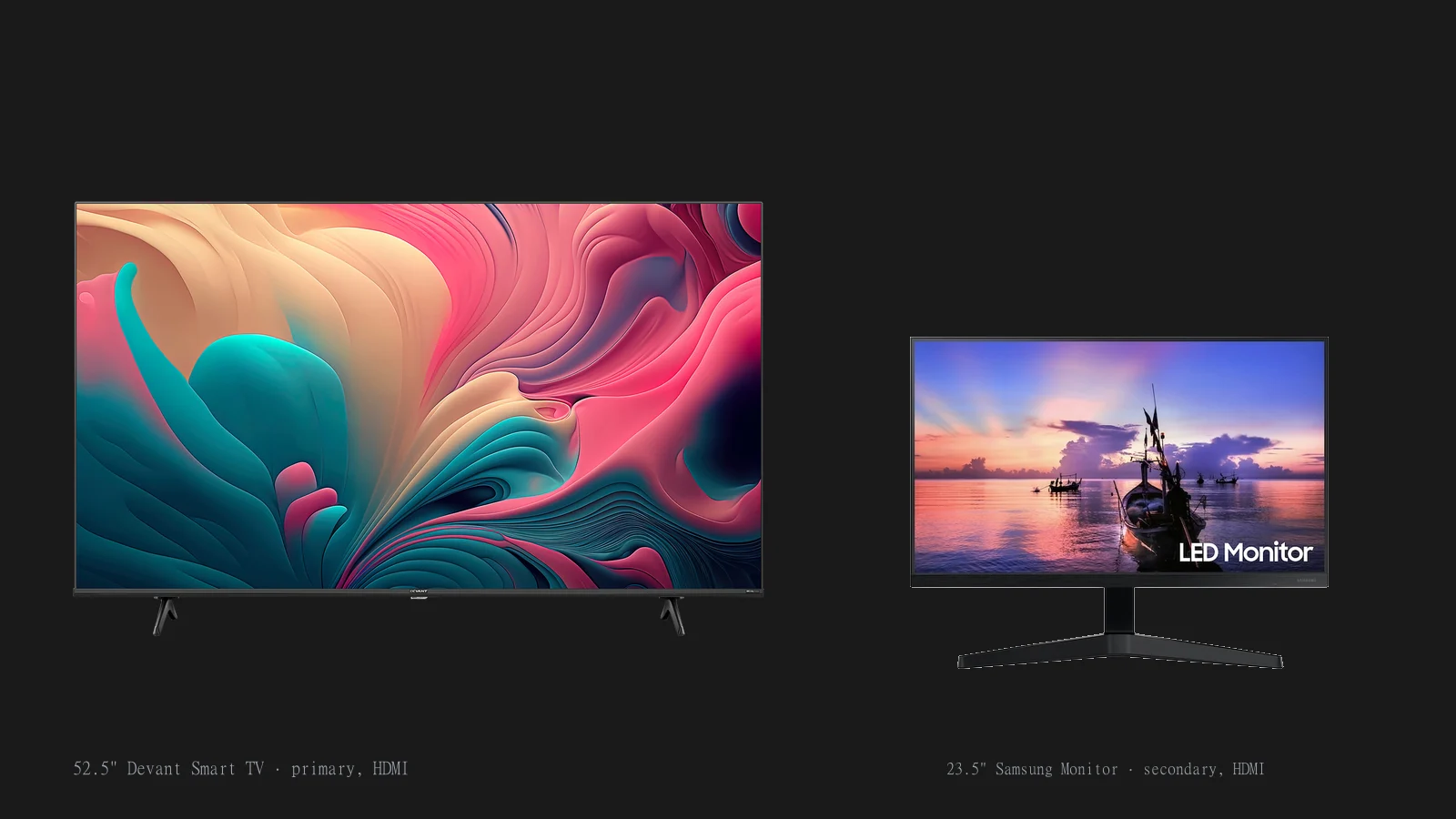 Dual display setup — 52.5" Devant Smart TV (primary) and 23.5" Samsung Monitor (secondary)